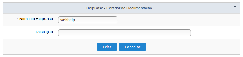 Tela inicial do processo de criação do help case